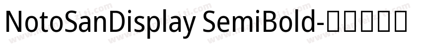 NotoSanDisplay SemiBold字体转换